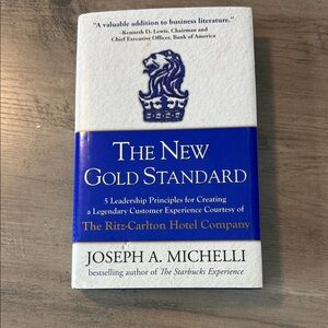 The New Gold Standard Leadership Book - Joseph A. Michelli - hardcover